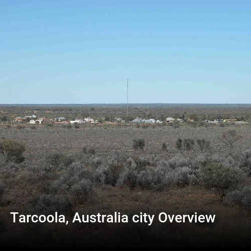 Tarcoola, Australia city Overview