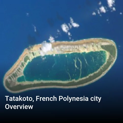 Tatakoto, French Polynesia city Overview