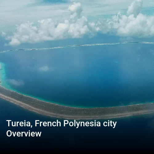 Tureia, French Polynesia city Overview
