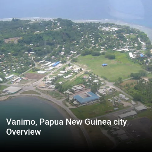 Vanimo, Papua New Guinea city Overview