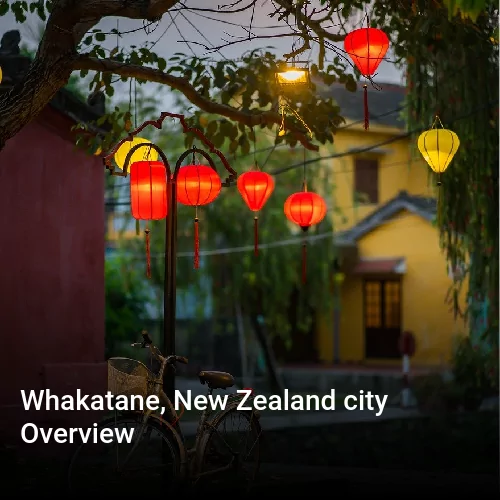 Whakatane, New Zealand city Overview