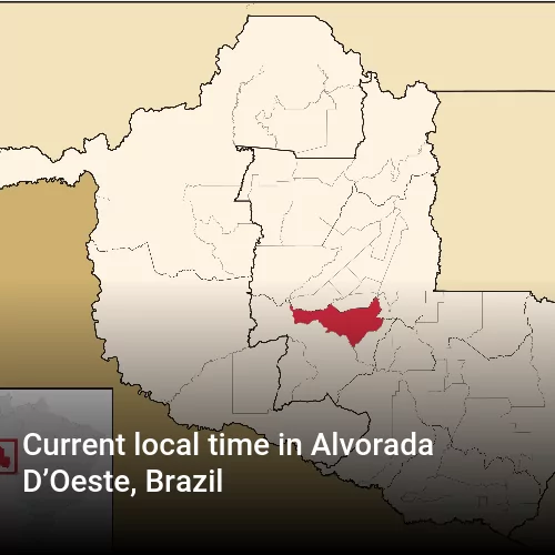 Current local time in Alvorada D’Oeste, Brazil