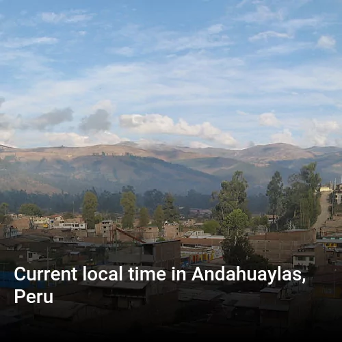 Current local time in Andahuaylas, Peru