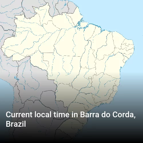Current local time in Barra do Corda, Brazil