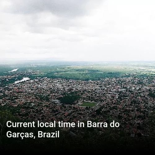 Current local time in Barra do Garças, Brazil