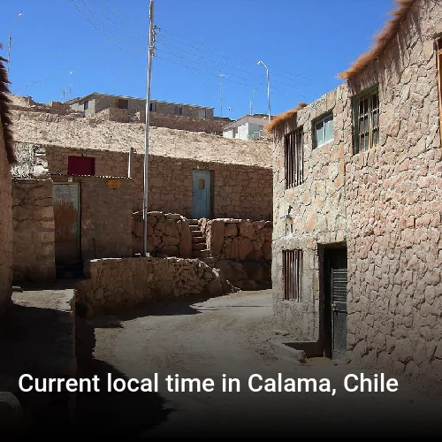 Current local time in Calama, Chile