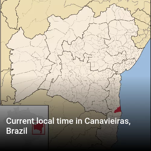 Current local time in Canavieiras, Brazil