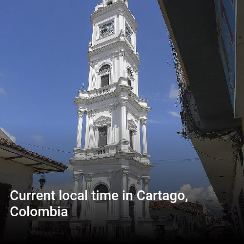 Current local time in Cartago, Colombia