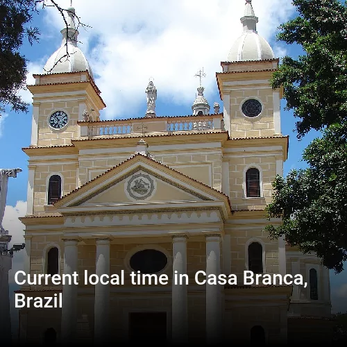 Current local time in Casa Branca, Brazil