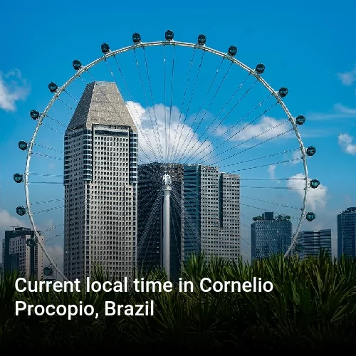 Current local time in Cornelio Procopio, Brazil