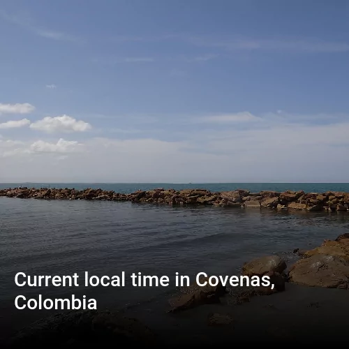 Current local time in Covenas, Colombia