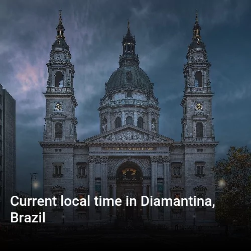Current local time in Diamantina, Brazil