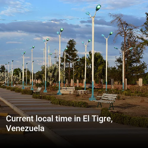 Current local time in El Tigre, Venezuela