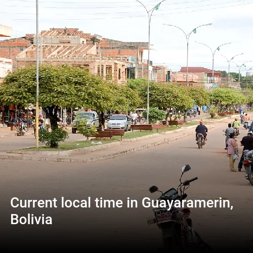 Current local time in Guayaramerin, Bolivia