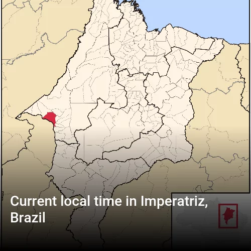 Current local time in Imperatriz, Brazil