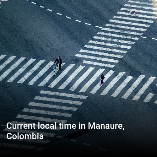 Current local time in Manaure, Colombia