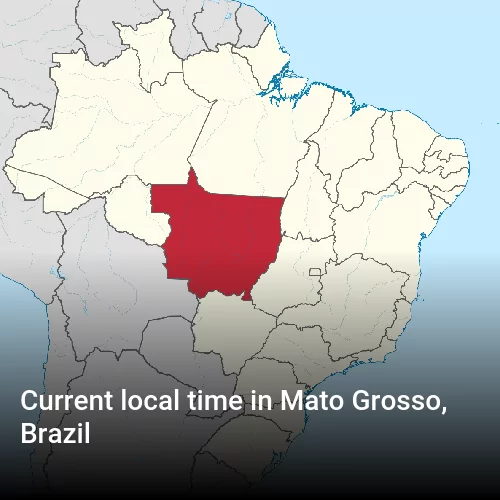 Current local time in Mato Grosso, Brazil