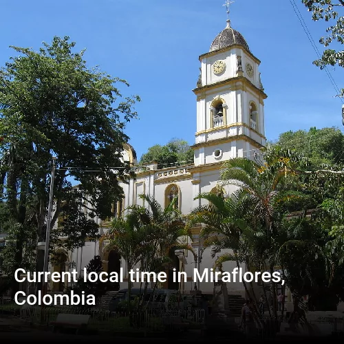 Current local time in Miraflores, Colombia