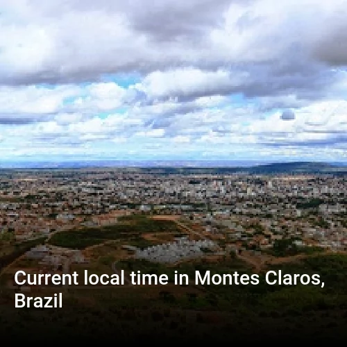 Current local time in Montes Claros, Brazil