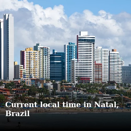 Current local time in Natal, Brazil