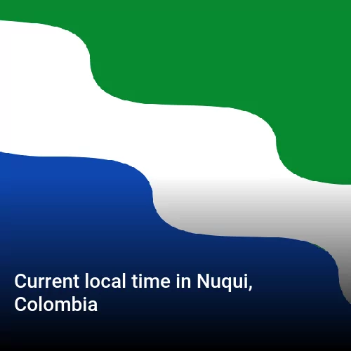 Current local time in Nuqui, Colombia