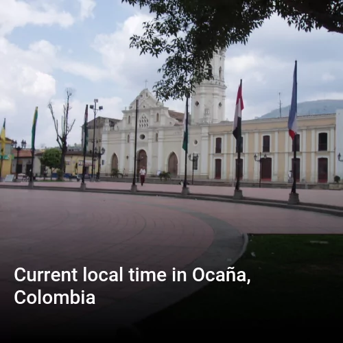 Current local time in Ocaña, Colombia