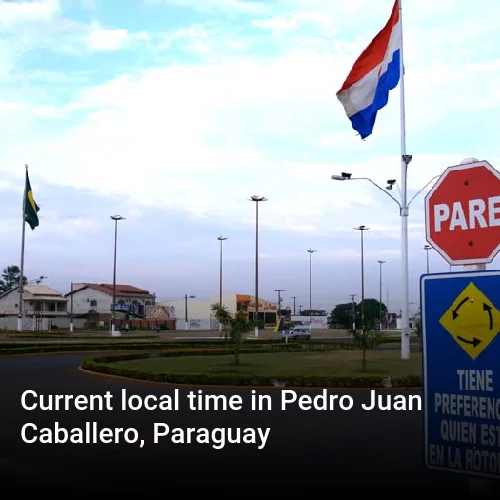 Current local time in Pedro Juan Caballero, Paraguay
