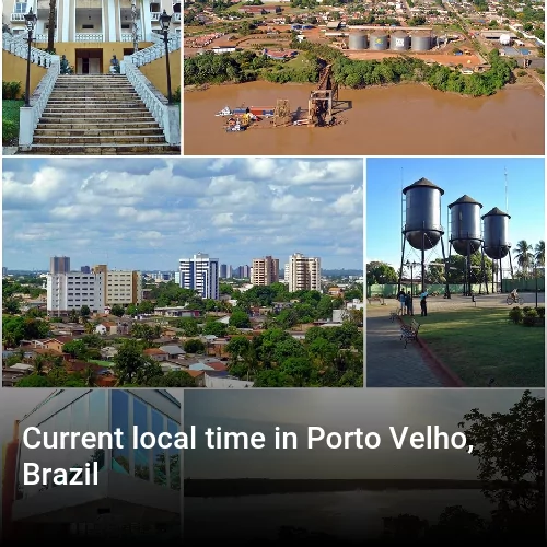 Current local time in Porto Velho, Brazil
