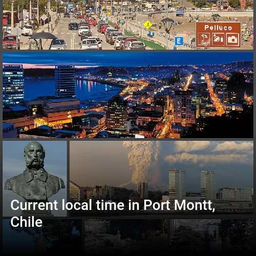 Current local time in Port Montt, Chile