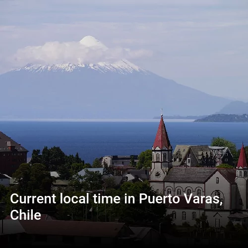 Current local time in Puerto Varas, Chile