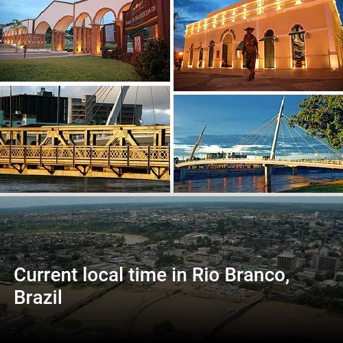 Current local time in Rio Branco, Brazil
