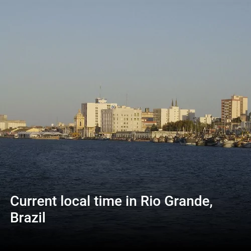 Current local time in Rio Grande, Brazil