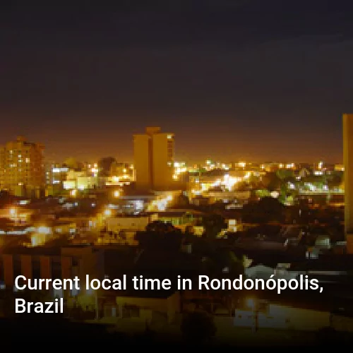 Current local time in Rondonópolis, Brazil