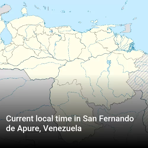 Current local time in San Fernando de Apure, Venezuela