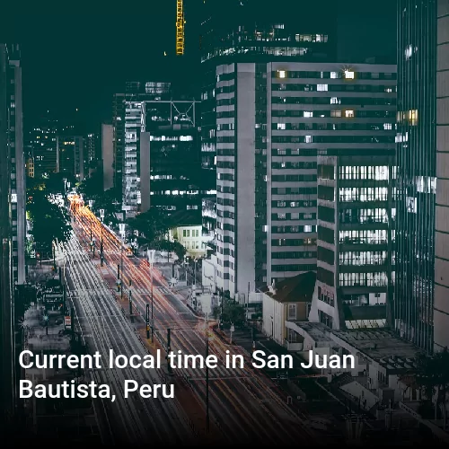 Current local time in San Juan Bautista, Peru