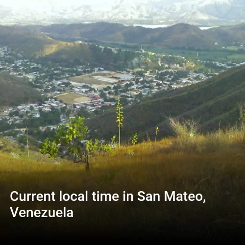 Current local time in San Mateo, Venezuela