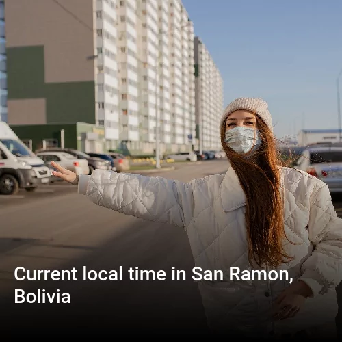 Current local time in San Ramon, Bolivia