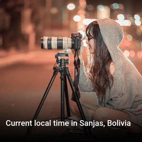 Current local time in Sanjas, Bolivia
