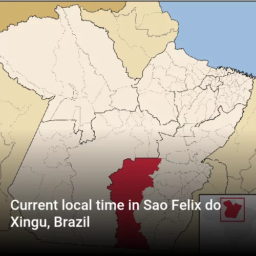 Current local time in Sao Felix do Xingu, Brazil