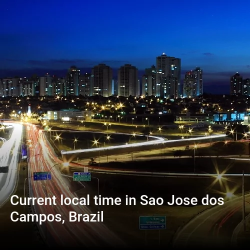 Current local time in Sao Jose dos Campos, Brazil