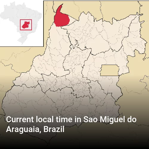 Current local time in Sao Miguel do Araguaia, Brazil
