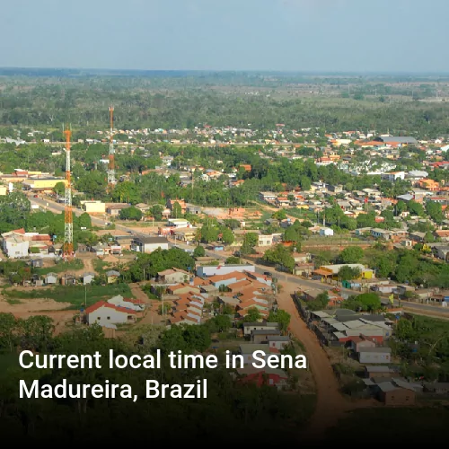 Current local time in Sena Madureira, Brazil