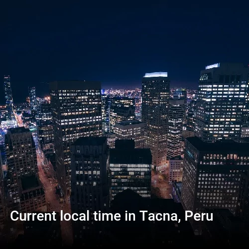 Current local time in Tacna, Peru