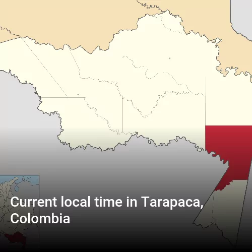 Current local time in Tarapaca, Colombia