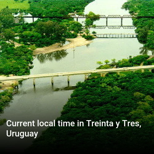 Current local time in Treinta y Tres, Uruguay