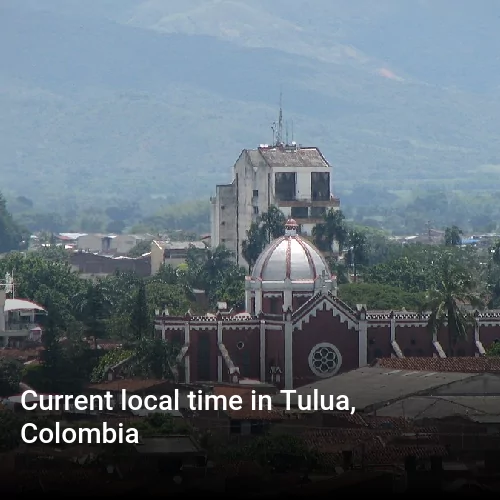 Current local time in Tulua, Colombia