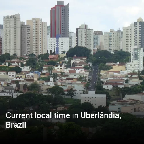Current local time in Uberlândia, Brazil