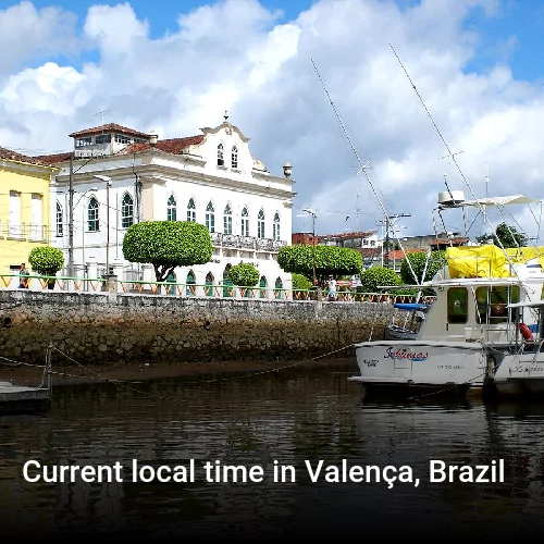Current local time in Valença, Brazil