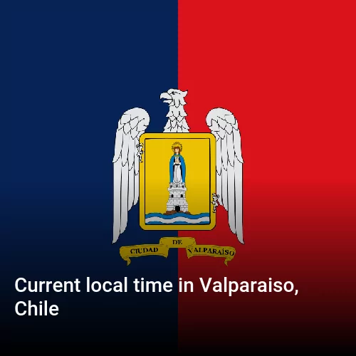 Current local time in Valparaiso, Chile