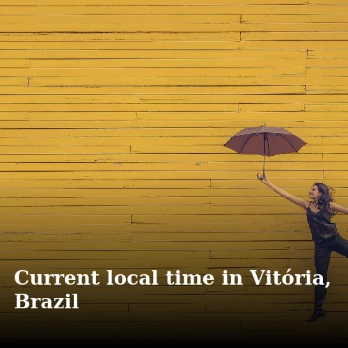 Current local time in Vitória, Brazil